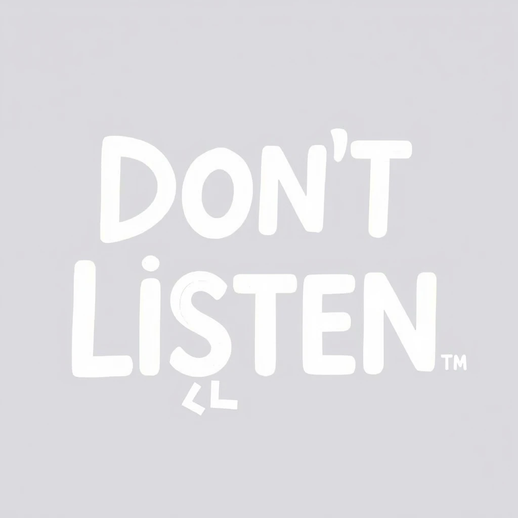 Don't Listen - Image