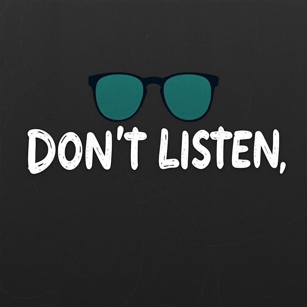 Don't Listen - Image