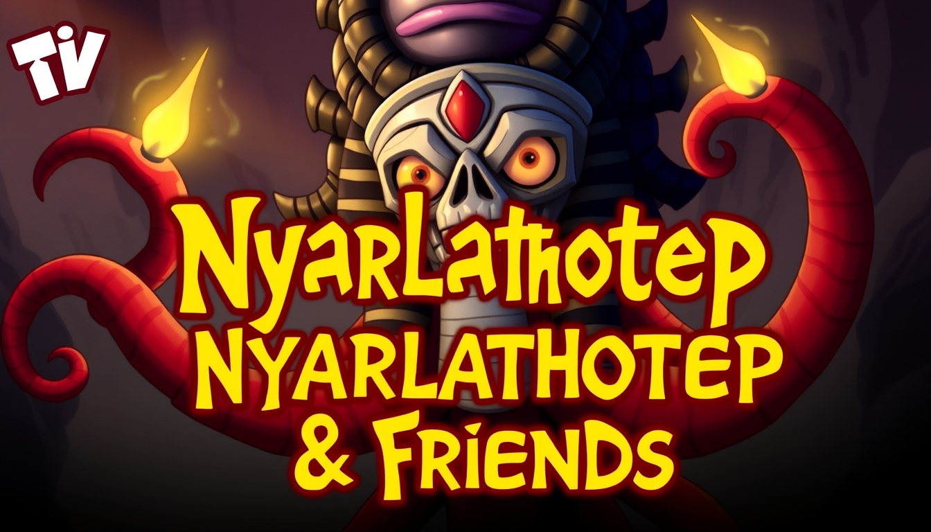 Poster for a TV show for kids called "Nyarlathotep & Friends" about an Egyptian god with tentacles and chaos magic.