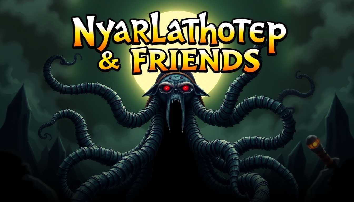 Poster for a creepy TV show for kids called "Nyarlathotep & Friends" about an Egyptian god with tentacles and chaos magic.